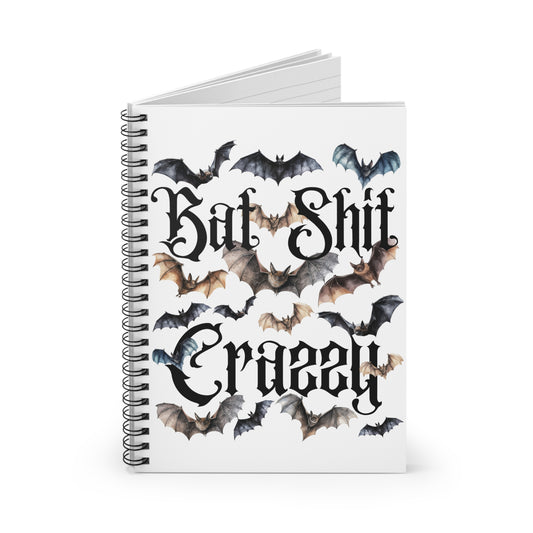 Bat Shit Crazy Spiral Notebook