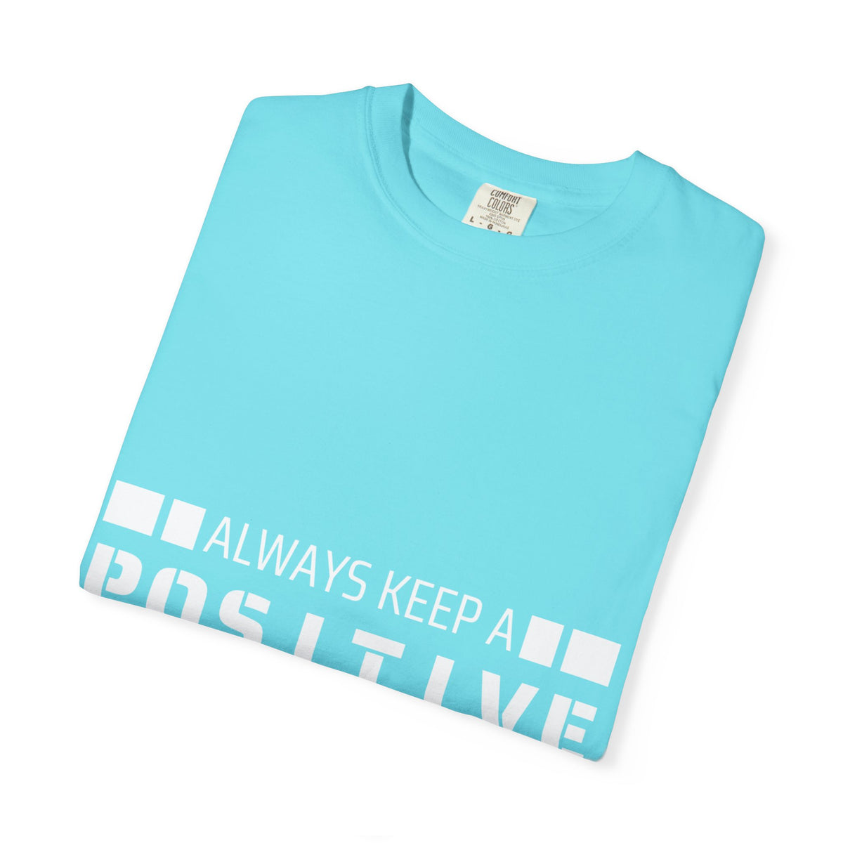 A Positive Mindset Tee