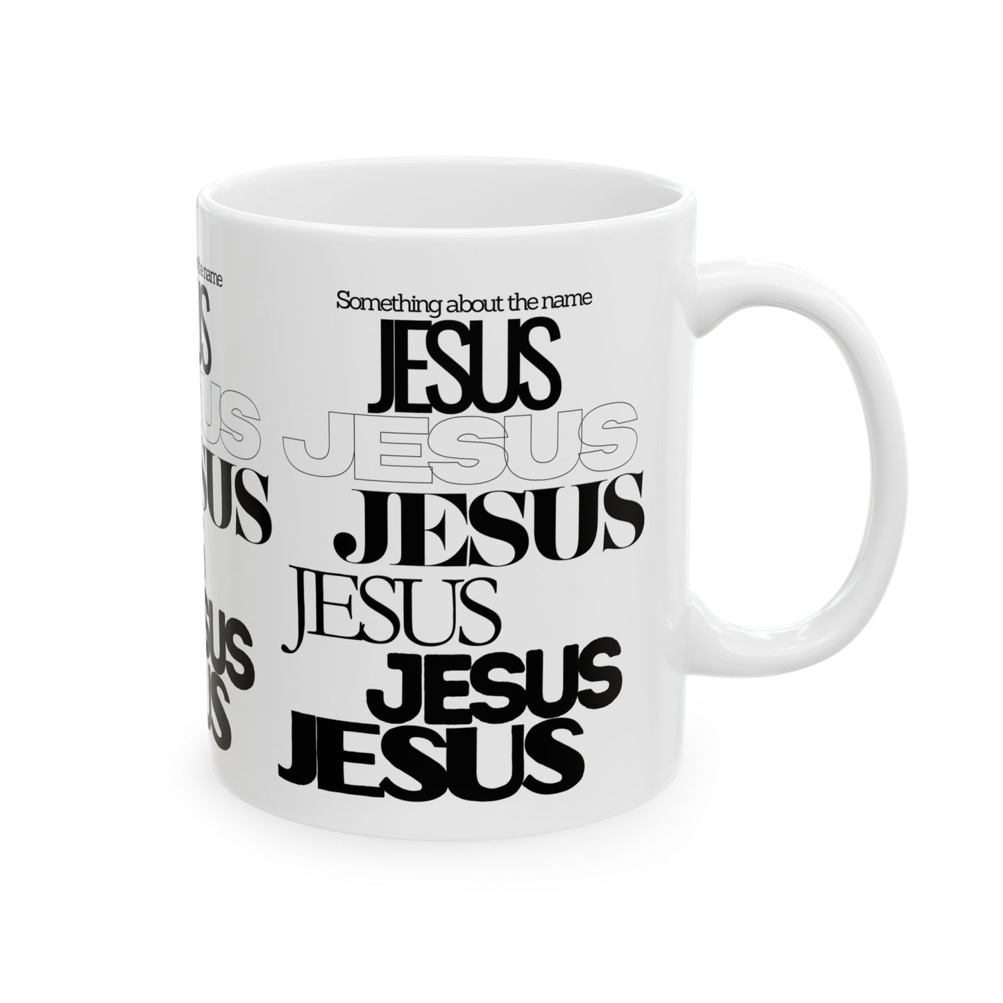 In His Name Ceramic Mug, (11oz, 15oz)
