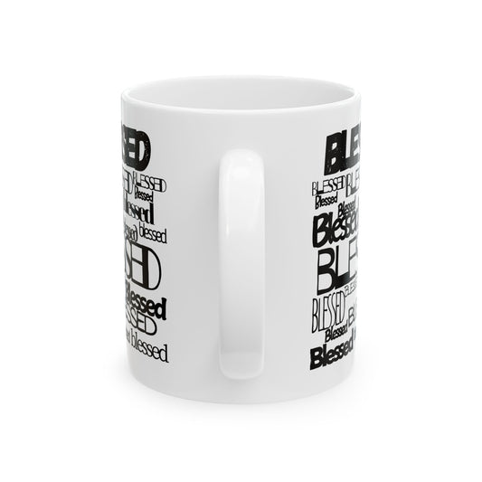 Blessed in Every Font Ceramic Mug, (11oz, 15oz)