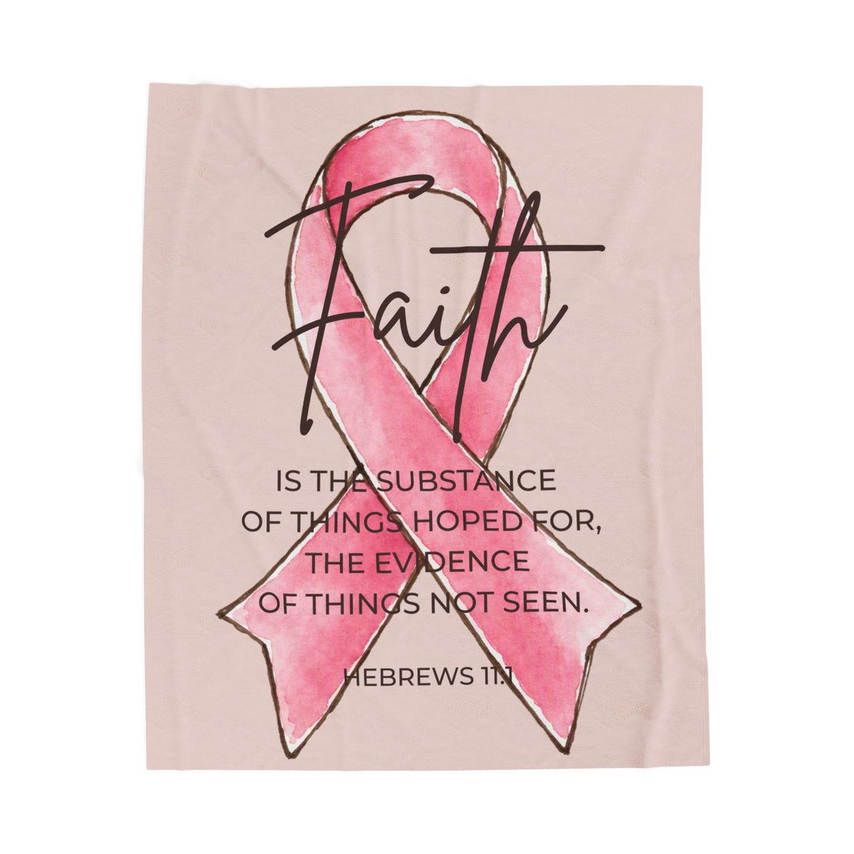 Faith Pink Ribbon Velveteen Plush Blanket | Hebrews 11:1 Breast Cancer Awareness Gift