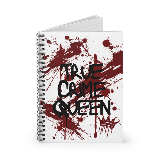 True Crime Queen Spiral Notebook