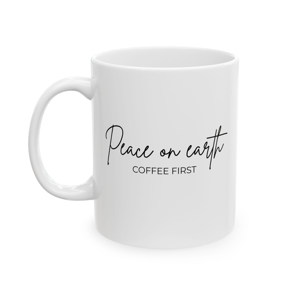 Peace on Earth Ceramic Mug – 11oz