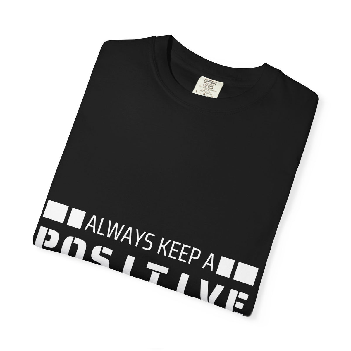 A Positive Mindset Tee