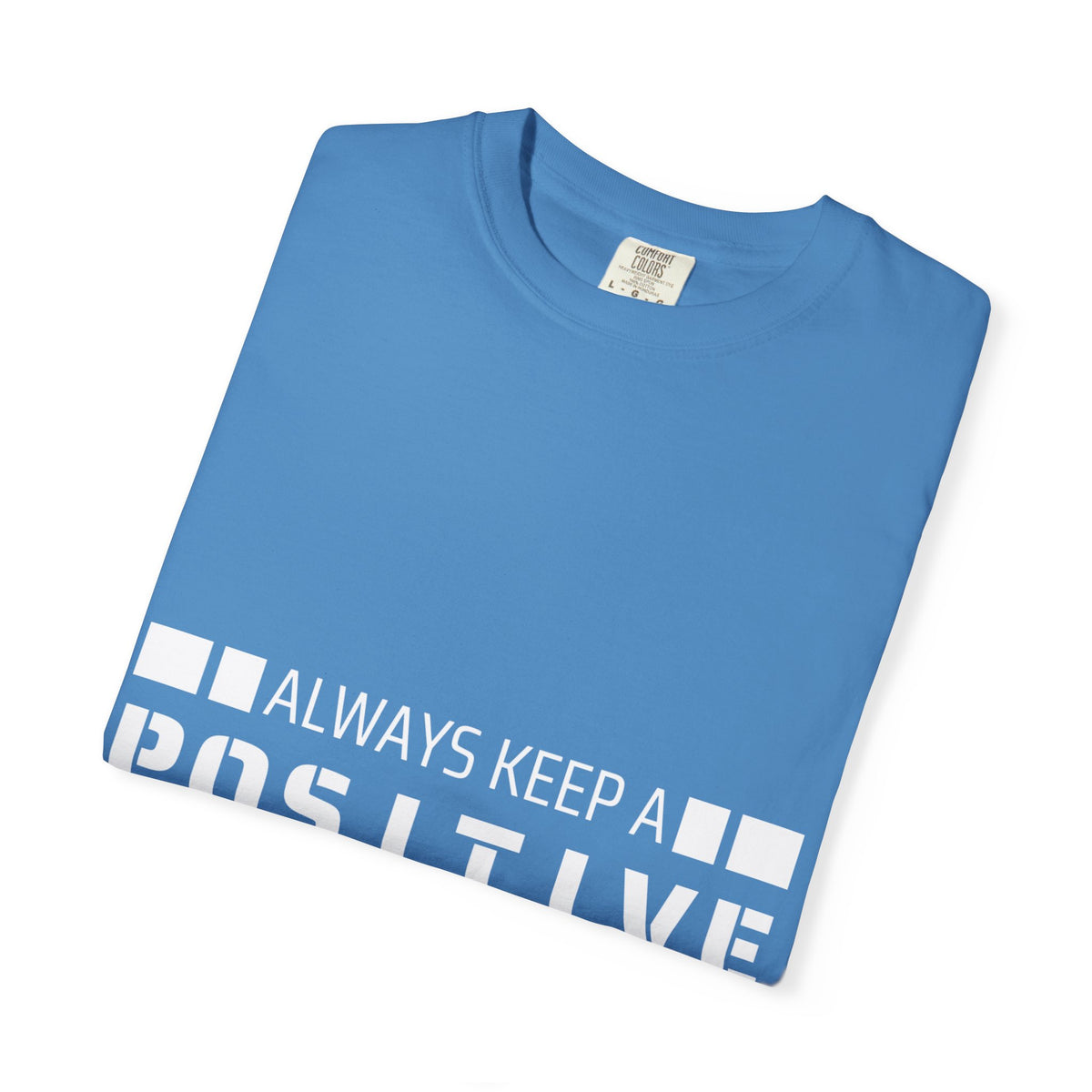A Positive Mindset Tee