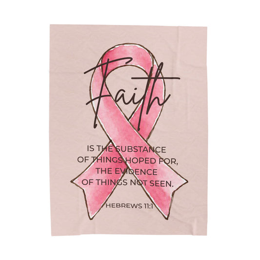 Faith Pink Ribbon Velveteen Plush Blanket | Hebrews 11:1 Breast Cancer Awareness Gift