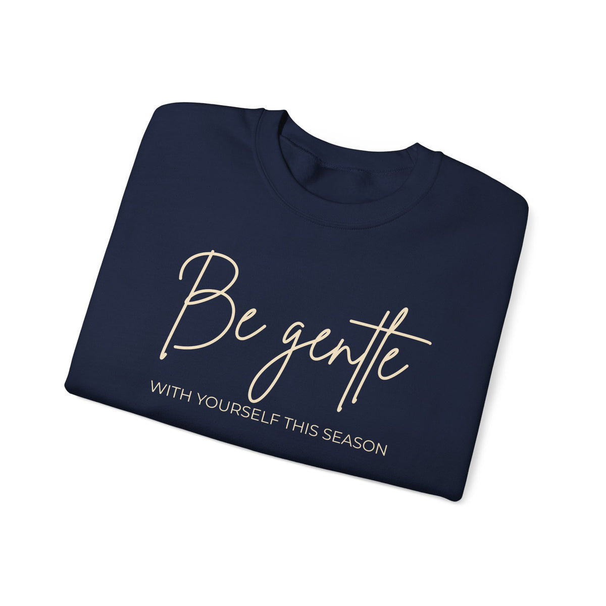 Be Gentle Crewneck Sweatshirt – Navy