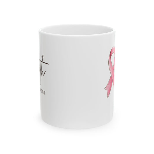 Faith Pink Ribbon Ceramic Mug | Breast Cancer Awareness Coffee Mug (11oz)