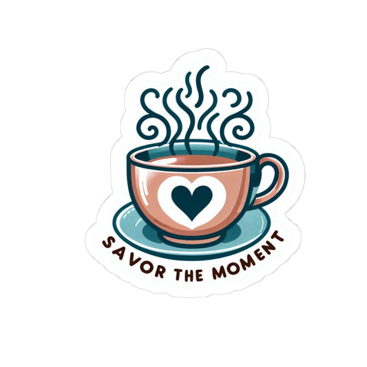 Savor the Moment  Kiss-Cut Sticker