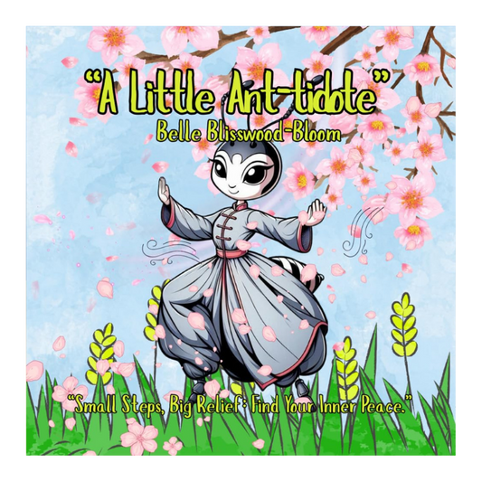 A Little Ant-tidote: “Small Steps, Big Relief: Find Your Inner Peace.” Coloring Book